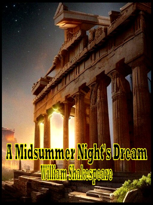 Title details for A Midsummer Night's Dream--William Shakespeare by William Shakespeare - Available